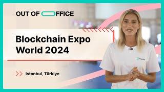 Blockchain Expo World 2024 - Istanbul, Türkiye 