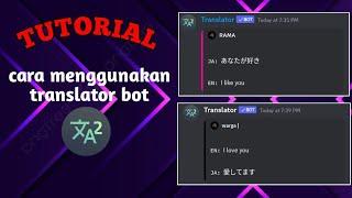 CARA MENGGUNAKAN BOT TRANSLATE DI DISCORD  || TUTORIAL DISCORD ||