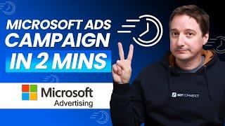 Create a Bing Ads Campaign in 2 Minutes (Import Google Ads to Bing)