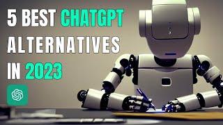 Top 5 Best & Advance AI ChatGPT Alternative in 2023 | Tech Sperm