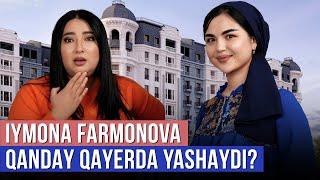 ENG Mashhur YOSH Blogger Iymona Farmonova Qayerda va Qanday Yashaydi? @mehmonda