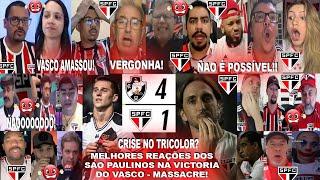 MELHORES REAÇÕES DOS SÃO PAULINOS AO VASCO 4X1 SÃO PAULO - DE VIRADA E MASSACRE E ACABOU A ALEGRÍA?