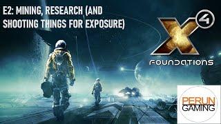 X4 Ep2: Making friends by shooting things (plus mining and research 101)