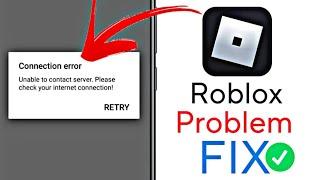 How To Fix Roblox Unable To Connect Server Please Check Your Internet Connection Error