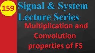 Multiplication and Convolution Properties of Fourier Transform: Statement and Examples