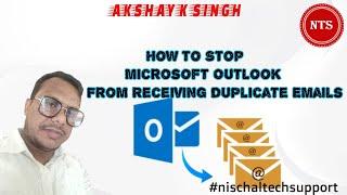 How to Stop Microsoft Outlook From Receiving Duplicate Emails