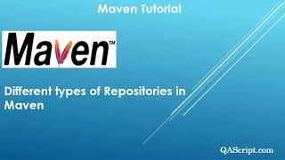 Maven Tutorial -  Different types of Repositories in Maven