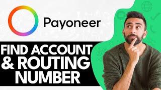 How To Find Payoneer Account Number & Routing Number (2024) Updated Way