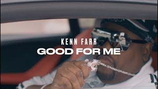 KENN FARR - "GOOD FOR ME"