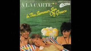 A La Carte    -    In The Summer Sun Of Greece  +  Cubatao''       1982