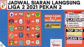 Link Streaming Gratis, Jadwal Liga 2 Hari Ini Pekan 2 Live vidio & Klasemen Liga 2 2021 Terbaru