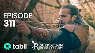 Resurrection: Ertuğrul | Episode 311