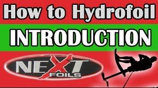 INTRO TO HYDROFOILING EQUIPMENT with Mike Murphy @ NextFoils.com