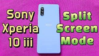 how to get split screen mode for Sony Xperia 10 iii phone with android 11