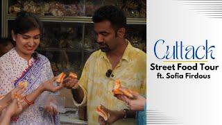 Cuttack Food Walk with Sofia Firdous