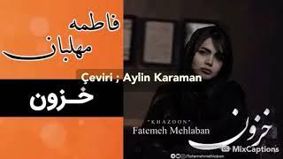 Fatemeh Mehlaban- Khazoon -Türkçe Altyazılı