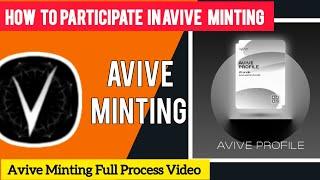 Avive mining New update Avive Minting Full process How to Mint Avive Full Process A-Z Explanation