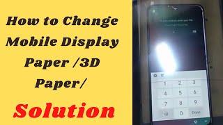 How to Change Mobile Display Paper /3D Paper/ Equalizer | Mobile Display Problem Solution