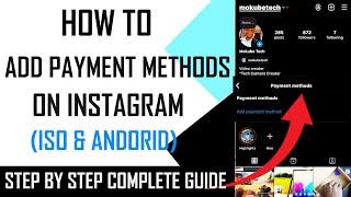 How To Add A Payment Method On Instagram - Full Guide