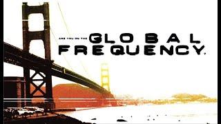 Global Frequency (Unaired Pilot, 2004-2005)