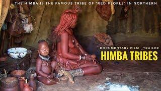 Himba Tribes Documentary Film _Trailer