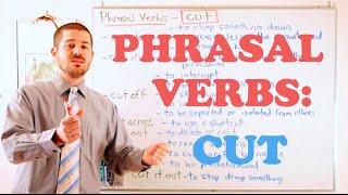 Phrasal Verbs - Expressions with 'CUT'