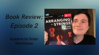 Arranging for Strings, by Mimi Rabson - Book Review, Ep. 2