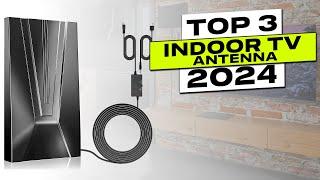 Top 3 BEST Indoor TV Antenna 2024