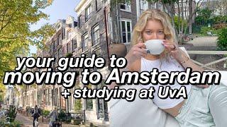 GUIDE TO MOVING TO AMSTERDAM | UvA, Media & Culture, Finding Housing, Making Friends