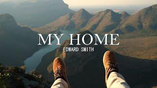 Edward Smith - My Home (Official Lyric Video)