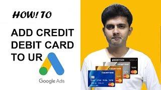 How To Add Credit Or Debit Card In Google Ads | Adding Payment Method in Google Adwords