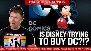 Is Disney actually trying to buy DC? + MORE! (Daily Nerd News)