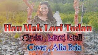 Lagu Tetun Slow Terbaru  Hau Mak Lori Todan, Cipt : Maxi Mali // Cover : Alia Bria