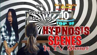 Top 10 Hypnosis Scenes in TV Shows