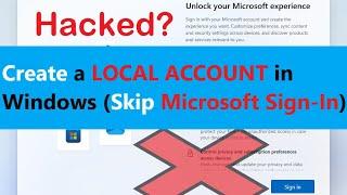 How to Create a Local Account in Windows 11 (Skip Microsoft Sign-In) - Works for Home & Pro