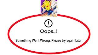 How To Fix Pokémon Unite Oops Something Went Wrong Please Try Again Later Error