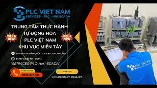 TRUNG TÂM THỰC HÀNH TỰ ĐỘNG HÓA PLC VIỆT NAM – KHU VỰC MIỀN TÂY