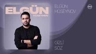 Elgün Hüseynov — Gizli Söz (Rəsmi Audio)