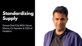 How Headout Standardizes Supply Across Categories, Markets, & Industries (Varun Chat Cllip)