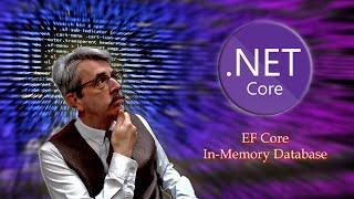Entity Framework Core In-Memory Database