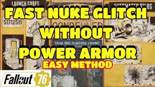 FALLOUT 76 | FAST GLITCH NUKE METHOD | WITHOUT POWER ARMOR