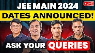  Breaking News: JEE Main 2024 Dates Announced | Ask Your Queries