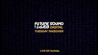 Future Sound of Egypt - Tuesday Takeover with Fuenka, Bjorn Akesson b2b Rinaly & The Thrillseekers