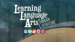 Learning Language Arts Through Literature (LLATL) - Grade 6