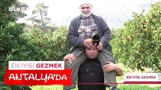 En İyisi Gezmek - Antalya | 04 Şubat 2023