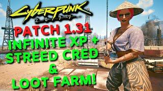 Infinite XP + STREET CRED & LOOT FARM in Cyberpunk 2077!! | Patch 1.31 | Fast Leveling Guide