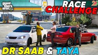 DR SAAB CHALLENGED TAYA ABU FOR A RACE| GTA 5 | Real Life Mods #505 | URDU |