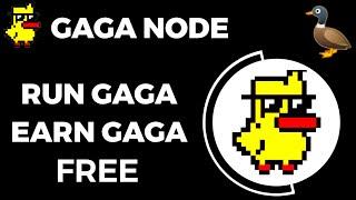 GaGa Node Mining Application Airdrop | Early Access More Profit | Run GaGa Earn GaGa