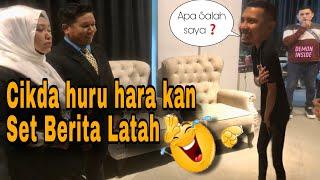 Cikda huru hara kan Set Berita Latah | behind the scene berita Latah | Suke TV | ieda Moin World