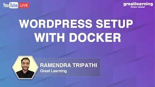 Wordpress Setup with Docker | Docker Containers For Beginners | Great Learning